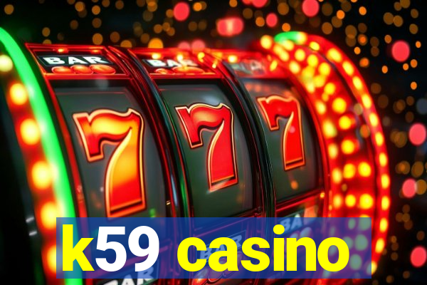 k59 casino